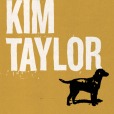 Kim Taylor - Love's A Dog